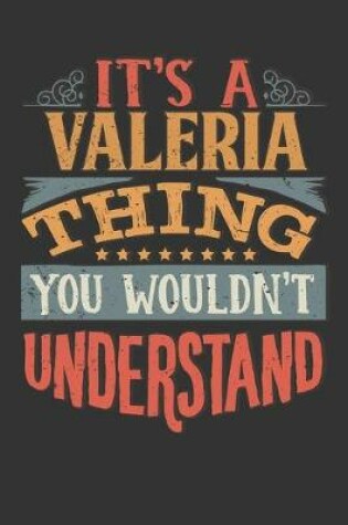 Cover of Its A Valeria Thing You Wouldnt Understand