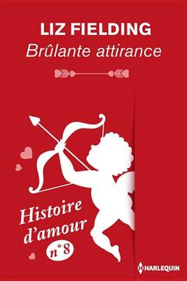 Book cover for Brulante Attirance - Histoire D'Amour N 8