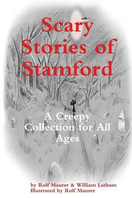 Book cover for Scary Stories of Stamford: A Creepy Collection for All Ages