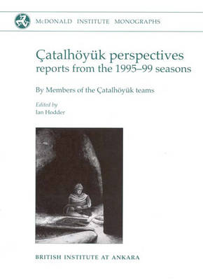 Cover of Çatalhöyuk Perspectives