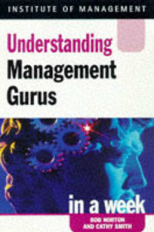 Cover of Understanding Management Gurus in a Week