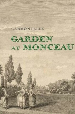 Cover of Garden at Monceau