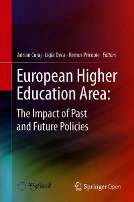 Cover of European Higher Education Area: The Impact of Past and Future Policies