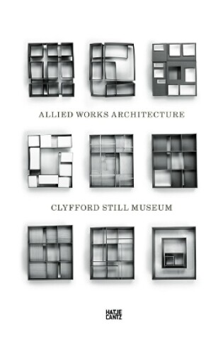 Cover of Clyfford Still Museum Allied Works Architecture