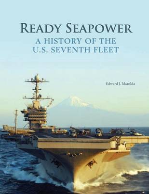 Book cover for Ready Seapower - A History of the U.S. Seventh Fleet