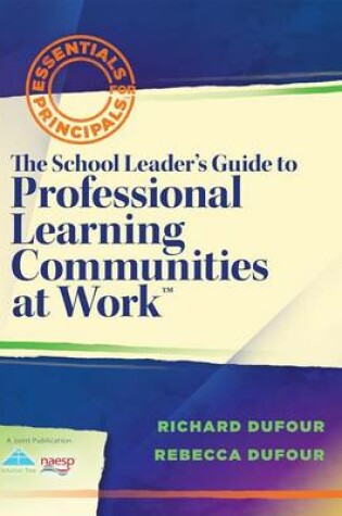 Cover of The School Leaders Guide to Professional Learning Communities @ Work