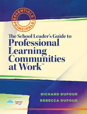 Book cover for The School Leaders Guide to Professional Learning Communities @ Work