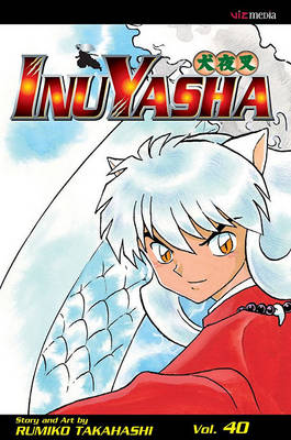 Book cover for Inuyasha, Volume 40