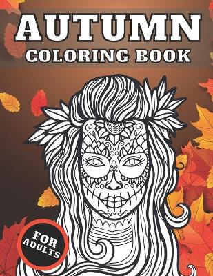 Cover of Autumn Coloring Book For Adults