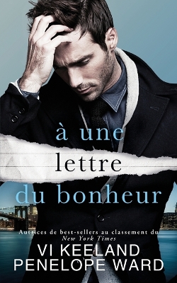 Book cover for à une lettre du bonheur