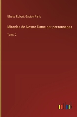 Cover of Miracles de Nostre Dame par personnages