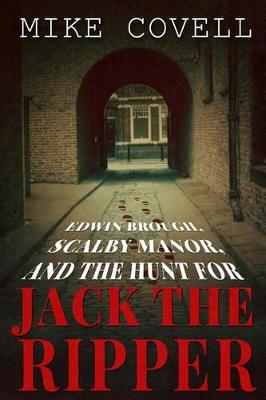 Book cover for Edwin Brough, Scalby Manor and the Hunt for Jack the Ripper