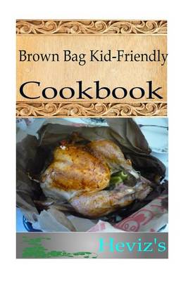 Book cover for Brown Bag Kid-Friendly