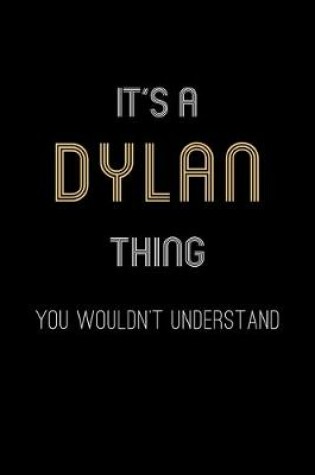 Cover of It's A Dylan Thing, You Wouldn't Understand