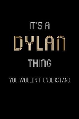 Book cover for It's A Dylan Thing, You Wouldn't Understand