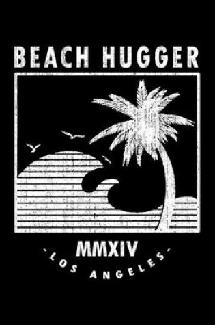 Cover of Beach Hugger MMXIV Los Angeles