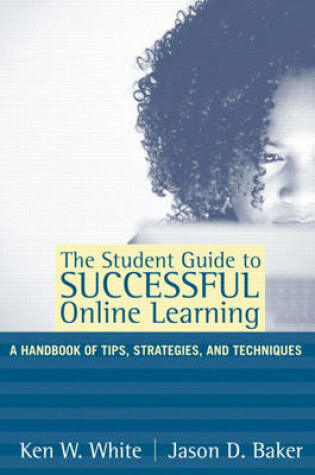 Cover of The Student Guide to Successful Online Learning
