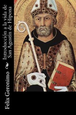 Book cover for Introduccion a la vida de San Agustin de Hipona