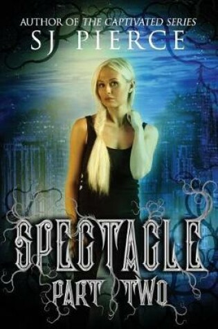 Cover of Spectacle - Part Two