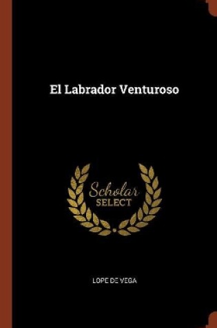 Cover of El Labrador Venturoso