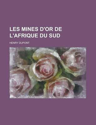 Book cover for Les Mines D'Or de L'Afrique Du Sud