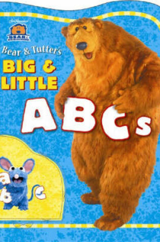 Cover of Bear and Tutter's Big and Little ABC