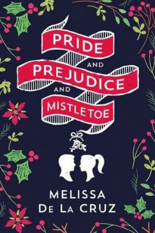 Cover of Pride and Prejudice and Mistletoe