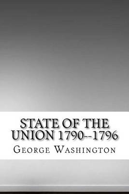 Book cover for State of the Union 1790--1796