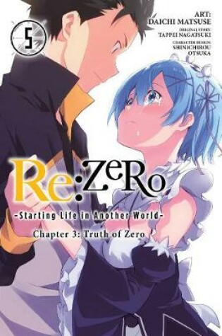 Cover of re:Zero Starting Life in Another World, Chapter 3: Truth of Zero, Vol. 5