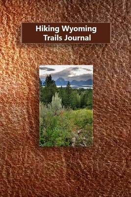 Book cover for Hiking Wyoming Trails Journal