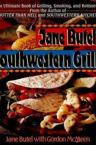 Cover of Jane Butel's Southwestern Grilling
