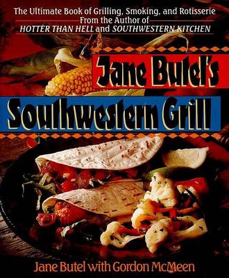 Book cover for Jane Butel's Southwestern Grilling