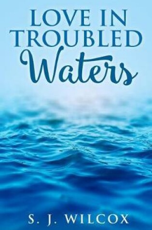 Cover of Love in Troubled Waters