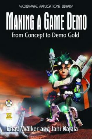 Cover of Making a Game Demo: From Concept to Demo Gold