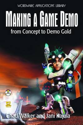 Book cover for Making a Game Demo: From Concept to Demo Gold