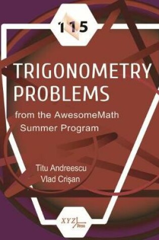 Cover of 115 Trigonometry Problems from the AwesomeMath Summer Program