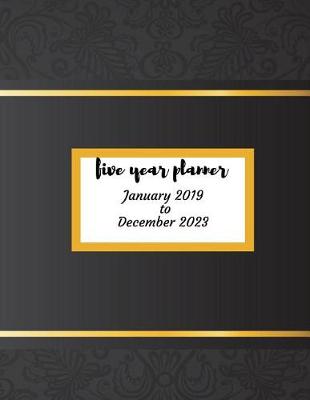 Cover of 2019 - 2023 Midnight Gold Five Year Planner