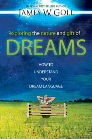 Cover of Exploring the Nature and Gift of Dreams