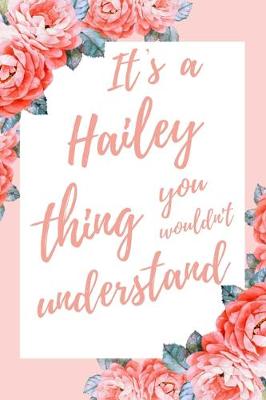 Book cover for It's a Hailey Thing You Wouldn't Understand