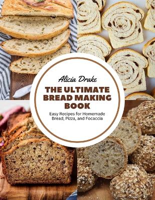 Book cover for The Ultimate Bread Making Book