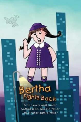 Cover of Bertha Fights Back