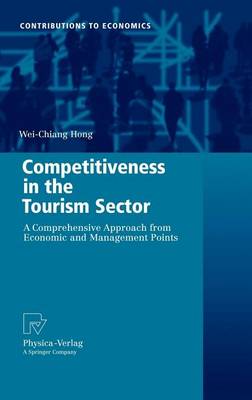 Book cover for Competitiveness in the Tourism Sector: A Comprehensive Approach from Economic and Management Points