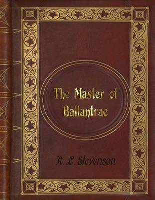 Book cover for R. L. Stevenson - The Master of Ballantrae