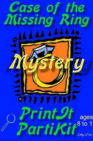 Cover of Girl's Case of the Missing Ring Mystery Party Game and Kit for 5, 8 and 10 Players and 2 Adults or Older Teens