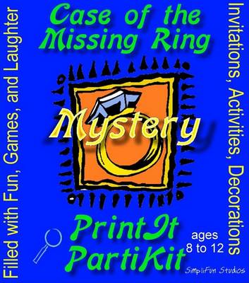 Book cover for Girl's Case of the Missing Ring Mystery Party Game and Kit for 5, 8 and 10 Players and 2 Adults or Older Teens