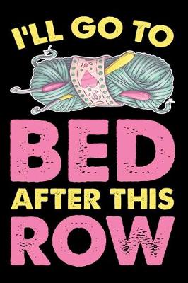 Book cover for I Will Go To Bed After This Row