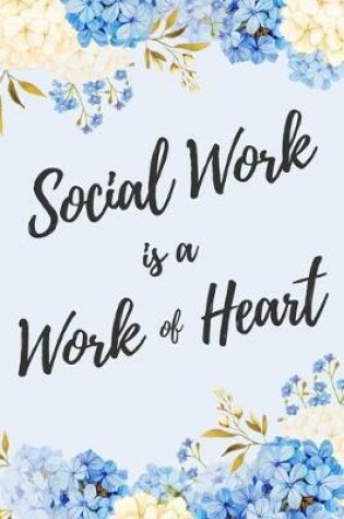Cover of Social Work is a Work of Heart