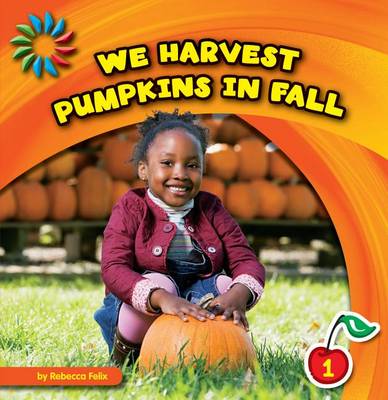 Cover of We Harvest Pumpkins in Fall