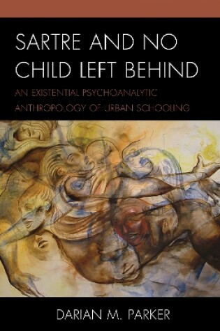 Cover of Sartre and No Child Left Behind