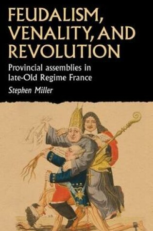 Cover of Feudalism, Venality, and Revolution